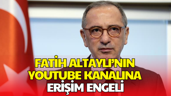 Fatih Altaylı’nın YouTube Kanalına Erişim Engeli Getirildi